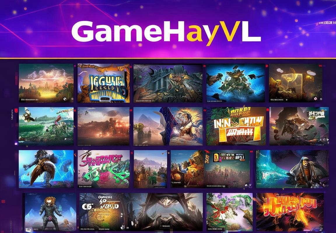 GameHayVL – Trang web game trực tuyến tải game miễn phí, cộng đồng game thủ sôi động